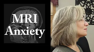MRI Anxiety