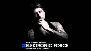 Elektronic Force Podcast 167 with Marco Bailey