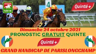 Quinté TURF FR : GRAND HANDICAP DE PARISLONGCHAMP - dimanche 24 octobre 2021 - PARIS 🏇 PMU #257252