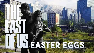 THE LAST OF US - All Easter Egg & Secrets