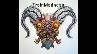 TrainMadness - Cheshyre