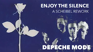 Depeche Mode - Enjoy the Silence (A Scheibel Remix)