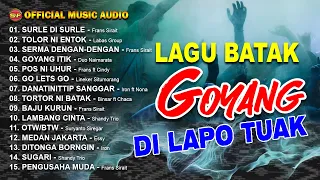 Koleksi Lagu Batak - Goyang Dilapo Tuak I Lagu batak Terbaru (Official Music Audio)