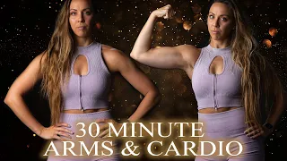 30 Minute Arms & Cardio Workout
