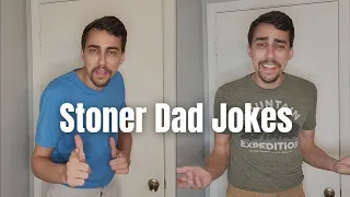 Stoner Dad Jokes!