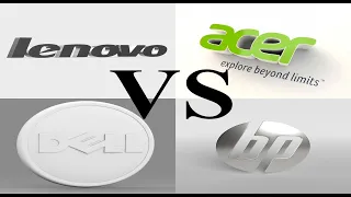 Lenovo vs Acer vs Dell vs HP