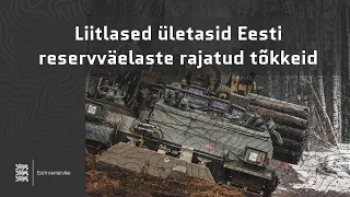 Liitlased ületasid Eesti reservväelaste rajatud tõkkeid