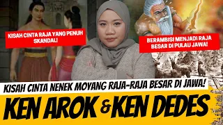 KISAH CINTA NENEK MOYANG RAJA2 BESAR DI JAWA - KEN AROK & KEN DEDES