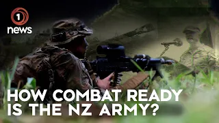 How combat ready is the New Zealand Army? | 1News