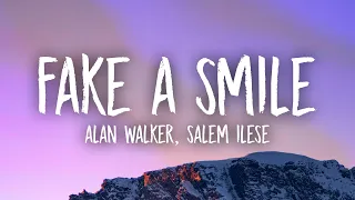 Alan Walker, salem ilese - Fake A Smile (Lyrics)