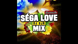 Mix Séga Love Souvenir | DJ DJN