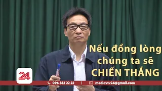 PTT Vũ Đức Đam: "Nếu toàn dân Việt Nam đồng lòng... thì chúng ta sẽ chiến thắng" | VTV24