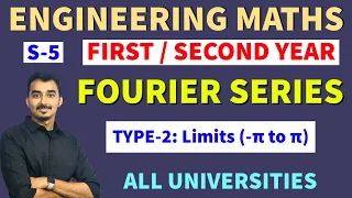 FOURIER SERIES | S-5 | LIMITS -π to 2π | TYPE-2 | ENGINEERING MATHEMATICS | SAURABH DAHIVADKAR