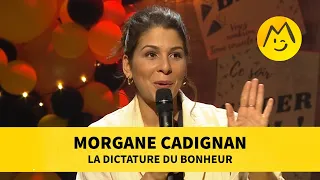Morgane Cadignan – La dictature du bonheur