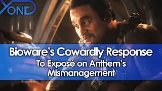 Bioware's Cowardly Response to Exposé on Anthem's Mismanagement