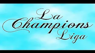 La Champions Liga - La Quiero a Ella