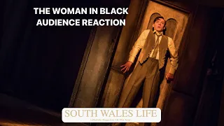 The Woman In Black  - Cardiff Audience Reaction