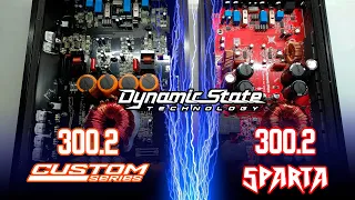 Dynamic State series Custom VS Sparta 300.2