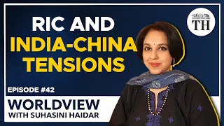 India-China multilateral meetings amidst border tensions | Worldview with Suhasini Haidar