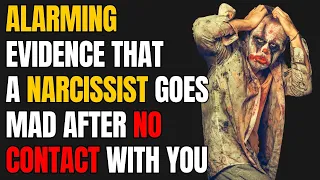 Alarming Evidence That a Narcissist Goes Mad After No Contact with You |NPD| Narcissist Exposed