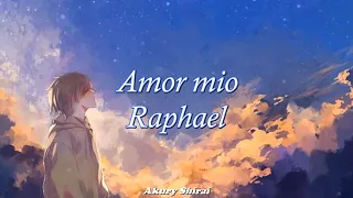 Amor mio - Raphael