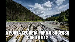 A Porta Secreta para o Sucesso  Florence Scovel Shinn Cap.2