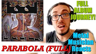 Musician Reacts - TOOL - PARABOLA (with Parabol) [6&7/13] (Lateralus Full Album Reaction)