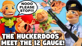 SML Parody: The Huckerdoos Meet The 12-Gauge!