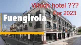 Fuengirola. Hotel Reyesol Review and a price comparison with a 4 star Hotel