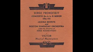 Prokofiev: Violin Concerto No. 2 (Heifetz/Koussevitzky 1937)