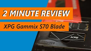 How fast is it? XPG Gammix S70 Blade 1TB PCIe 4.0 NVMe SSD Review