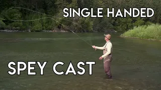 Single Handed Spey Cast | How To