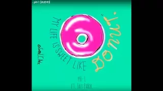 pH-1 feat. Jay Park - Donut video