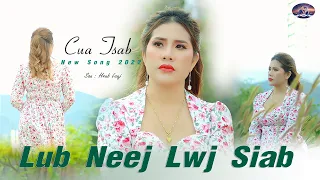 Lub Neej Lwj Siab/Cua Tsab Nkauj Tawm Tshiab #officialvideo #musicvideo #original #music #2022