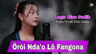 TERBARU❗️Oroido lofangona - Filda Zebua || Lagu Nias Awal Tahun 2023