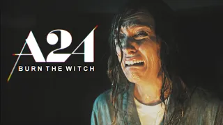 A24 Films || Burn the Witch