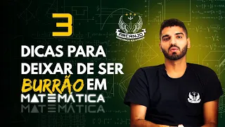 3 DICAS PARA DEIXAR DE SER BURRÃO EM MATEMÁTICA - Tropa do Arcanjo