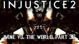 Bane Breaks Superman - Injustice 2: Bane vs. the World, Part 36: Ranked Sets #15 (1080P/60FPS)