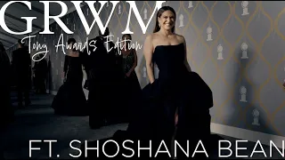 Broadway's Shoshana Bean gets ready for the 75th Annual Tony Awards | Get Ready With Me