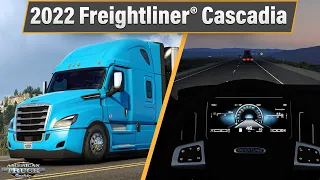 ATS Open Beta 1.43 - 2022 Freightliner® Cascadia (New Interior, Exterior Options)