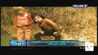 7 Penjelajah Antar Dimensi Misterius On The Spot Terbaru Trans 7