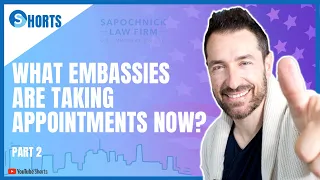 What Embassies are taking Appointments Now? Part 2 | US Embassy Reopening Update - Immigration News