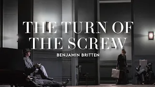 The Turn of the Screw | Benjamin Britten | Trailer