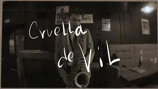 Cruella de Vil Sax cover