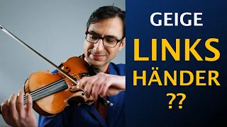 Geige als Linkshänder lernen, geht das wirklich??