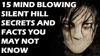 15 Mind Blowing Silent Hill Secrets And Facts You Probably Don’t Know