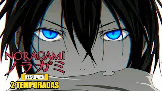 🌟Noragami [Resumen] (Temporadas 1 y 2) | Noragami - Noragami Aragoto