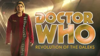 A Fan Rewrites Doctor Who: Revolution of the Daleks