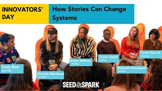 Seed&Spark Innovators' Day 2024 | How Stories Can Change Systems