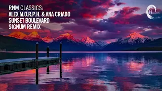 Alex M.O.R.P.H. & Ana Criado - Sunset Boulevard (Signum Remix) [VOCAL TRANCE CLASSICS]